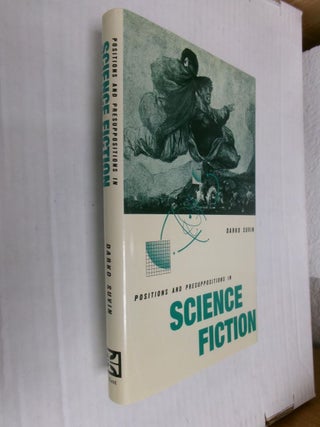 Item #34841 Positions and Presuppositions in Science Fiction. Darko Suvin