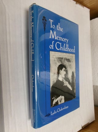 Item #34859 To the Memory of Childhood. Lydia Chukovskaya