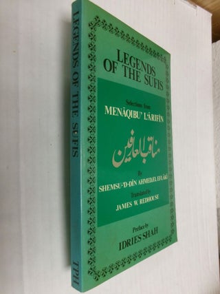 Item #34879 Legends of the Sufis: Selected Anecdotes From the Work Entitled The Acts of the...