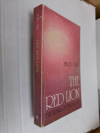 Item #34886 The Red Lion: The Elixir of Eternal Life. Maria Orsi, Laszlo Vermes, Gizella Jozsa