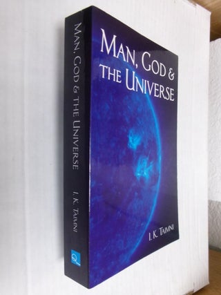 Item #34888 Man, God and the Universe. I. K. Taimni