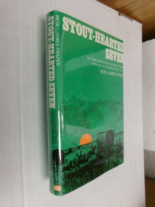 Item #34896 Stout-Hearted Seven. Neta Lohnes Frazier