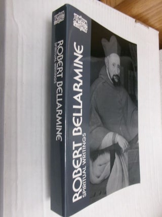 Item #34925 Robert Bellarmine: Spiritual Writings (The Classics of Western Spirituality). Robert...