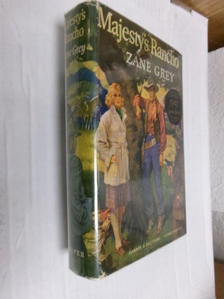 Majesty's Rancho. Zane Grey.