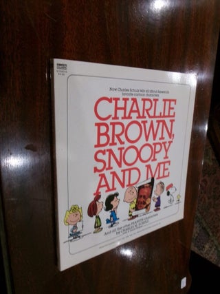 Item #35037 Charlie Brown, Snoopy and Me. Charles M. Schulz