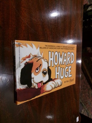 Item #35040 Howard Huge. Bill Hoest