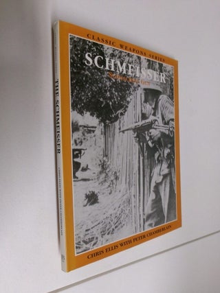 Item #35073 Schmeisser Submachine Gun (Classic Weapons Series). Chris Ellis, Peter Chamberlain