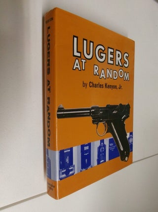 Item #35090 Lugers At Random. Charles Kenyon. Jr
