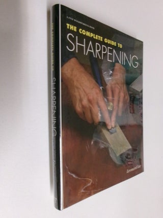Item #35134 The Complete Guide to Sharpening. Leonard Lee