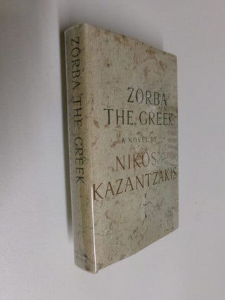 Item #35140 Zorba the Greek. Nikos Kazantzakis, Carl Wildman
