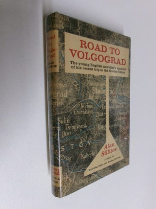 Item #35155 Road to Volgograd. Alan Sillitoe