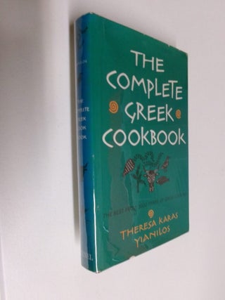 Item #35163 The Complete Greek Cookbook: The Best from Three Thousand Years of Greek Cooking....