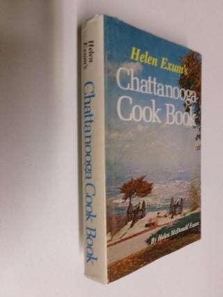 Item #35165 Helen Exum's Chattanooga Cook Book. Helen McDonald Exum