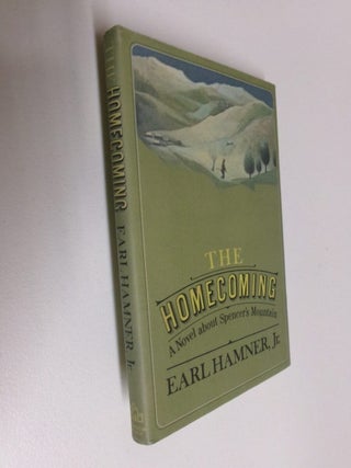 Item #35171 The Homecoming: A Novel about Spencer's Mountain. Earl Hamner Jr