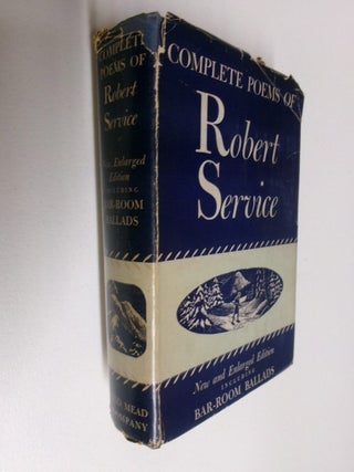 Item #35175 Complete Poems of Robert Service (New and Enlarged Edition Including Bar-Room...