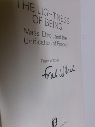 The Lightness of Being: Mass, Ether, and the Unification of Forces