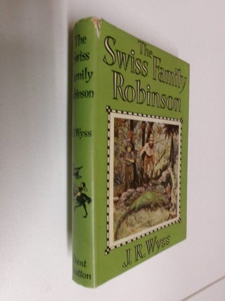 Item #35193 The Swiss Family Robinson. J. R. Wyss