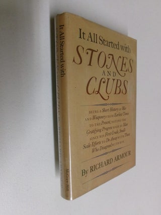Item #35200 It All Started with Stones and Clubs. Richard Armour