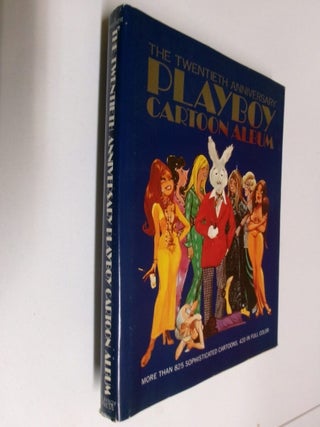 Item #35210 The Twentieth Anniversary Playboy Cartoon Album. Hugh N. Hefner