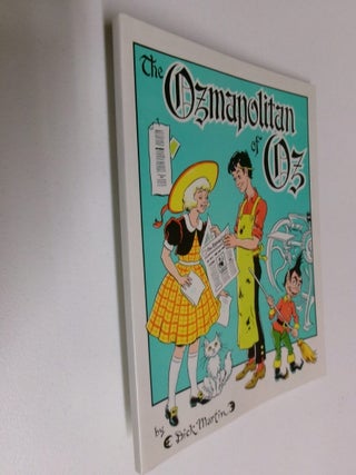 Item #35220 The Ozmapolitan of Oz. Dick Martin