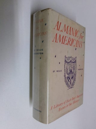 Item #35248 Almanac for Americans. Willis Thornton