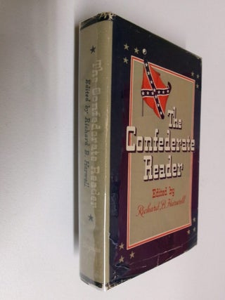 Item #35250 The Confederate Reader. Richard B. Harwell