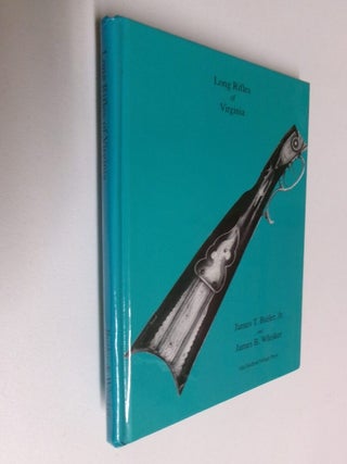 Item #35285 Long Rifles of Virginia. James T. Butler Jr., James B. Whisker