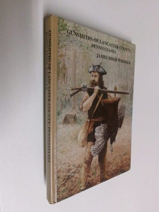 Item #35289 Gunsmiths of Lancaster County, Pennsylvania. James Biser Whisker