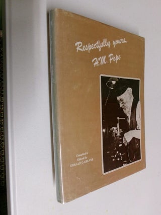 Item #35306 Respectfully yours, H. M. Pope. Gerald O. Kelver