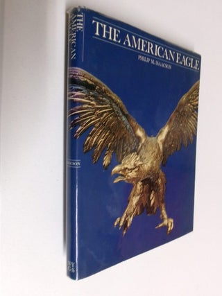 Item #35342 The American Eagle. Philip M. Isaacson