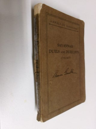 Item #35362 Savannah Duels and Duellists 1733-1877 (Annals of Savannah). Thomas Gamble