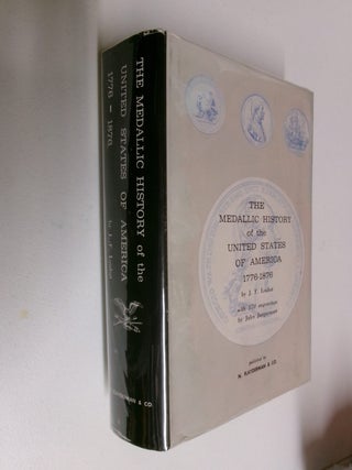 Item #35363 The Medallic History of the United States of America 1776-1876. J. F. Loubat
