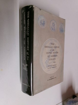 Item #35364 The Medallic History of the United States of America. J. F. Loubat
