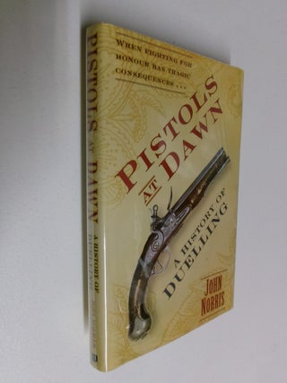 Item #35380 Pistols At Dawn. John Norris