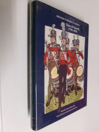 Item #35387 Military uniforms in America: Volume II (Years of Growth 1796-1851). John R. Elting