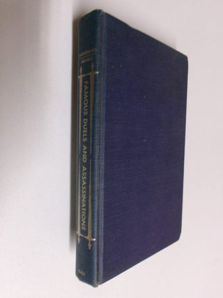 Item #35389 Famous Duels and Assassinations. Lewis Melville, Reginald Hargreaves