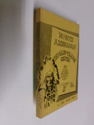 Item #35401 North American Indian-Trade Silver: Volume II (A Fur Trade Series). William Harry Carter