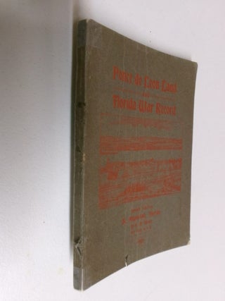 Item #35420 Ponce de Leon Land and Florida War Record. George M. Brown