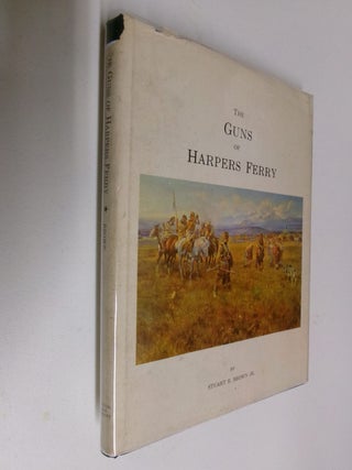 Item #35427 The Guns of Harpers Ferry. Stuart E. Brown Jr
