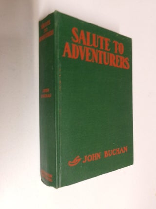 Item #35508 Salute To Adventurers. John Buchan