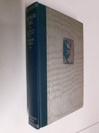 Item #35509 Alfalfa Bill: An Intimate Biography. Gordon Hines