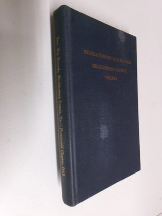 Item #35512 Revolutionary War Records: Mecklenburg County Virginia. Katherine B. Elliott, Compiler