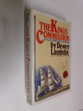 Item #35537 The King's Commission: An Alan Lewrie Naval Adventure. Dewey Lambdin