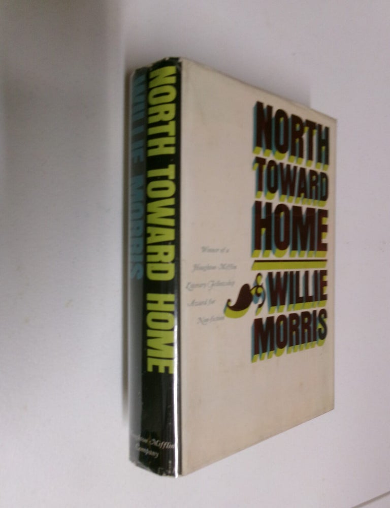 Item #35551 North Toward Home. Willie Morris.