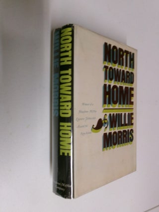 North Toward Home. Willie Morris.