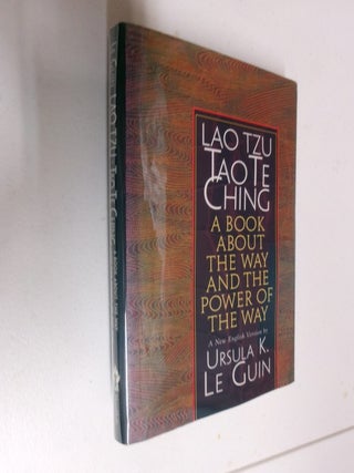 Lao Tzu: Tao Te Ching (A Book about the Way and the Power of the Way
