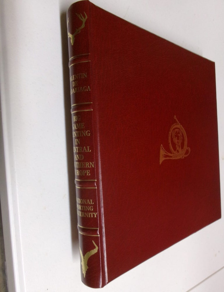 Item #35599 Big Game Hunting in Central and Southern Europe. Valentin De Madariaga.