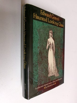 Edward Gorey's Haunted Looking glass