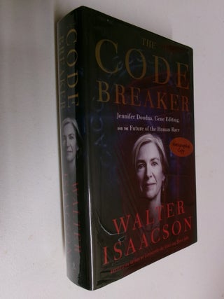 The Code Breaker: Jennifer Doudna, Gene Editing, and the Future of the Human Race