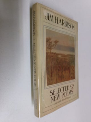 Item #35667 Selected & New Poems 1961-1981. Jim Harrison